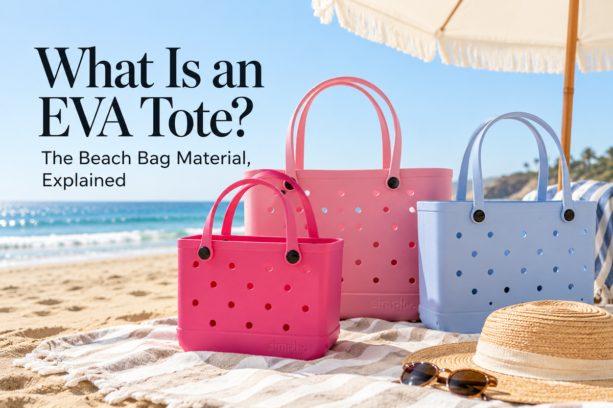 What Is an EVA Tote? The Beach Bag Material, Explained